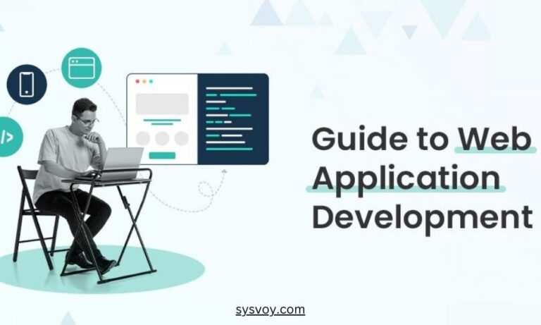 An Ultimate Guide to Web Application Development